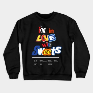 sweet Crewneck Sweatshirt